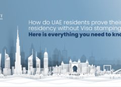 How do UAE Residents Prove Their Residency without Visa Stamping? Here is Everything you Need to Know!
